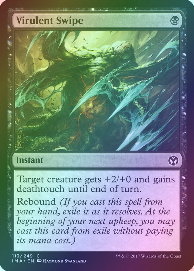 Virulent Swipe (IMA) (113) / Foil