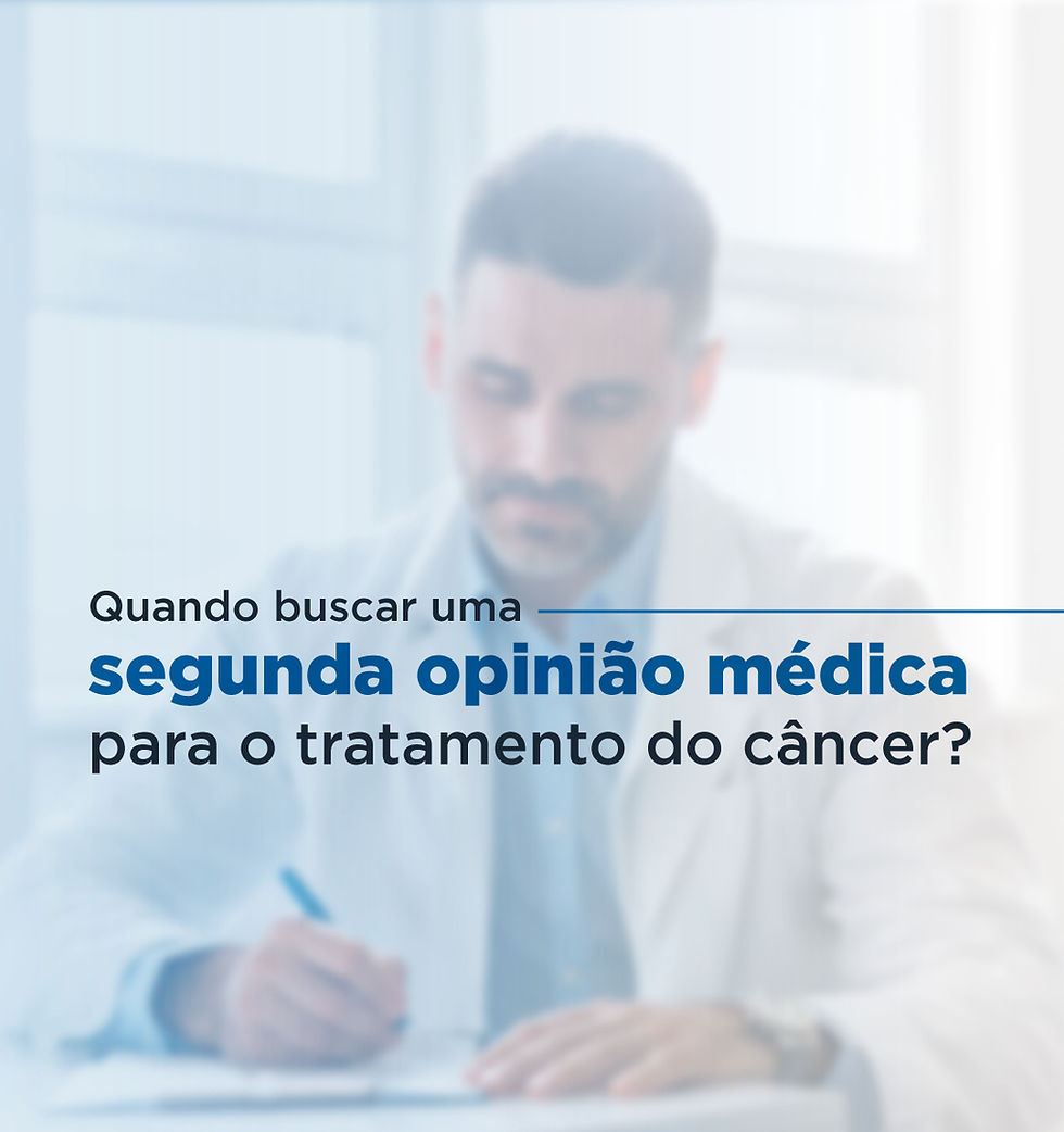 A importância de ouvir uma segunda opinião médica após o diagnóstico do câncer