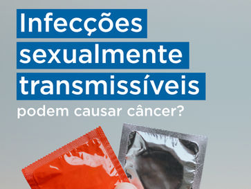 Infecções sexualmente transmissíveis podem causar câncer?
