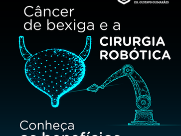 Cirurgia robótica no tratamento do câncer de bexiga: conheça os benefícios