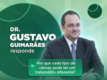 Por que cada câncer tem um tratamento diferente?