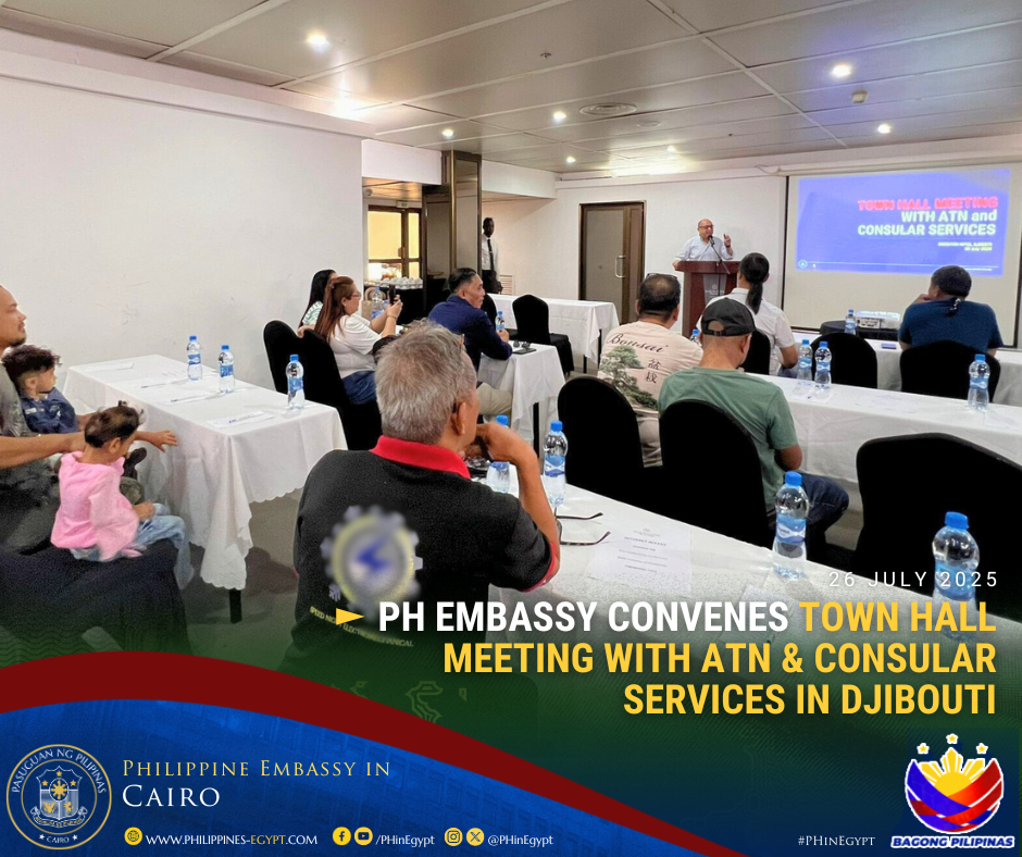PH EMBASSY CONVENES TOWN HALL MEETING WITH ATN & CONSULAR SERVICES IN DJIBOUTI