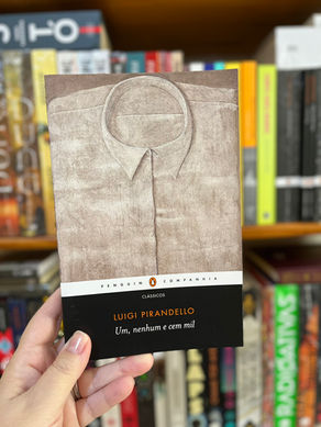 Um, Nenhum e Cem Mil, de Luigi Pirandello