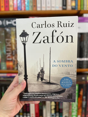 A Sombra do Vento, de Carlos Ruiz Zafón