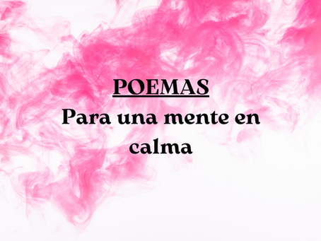 Imagen con fondo de humo rosado y texto central que dice: "Poemas para una mente en calma", representando una invitación a la serenidad y la introspección a través de la poesía.