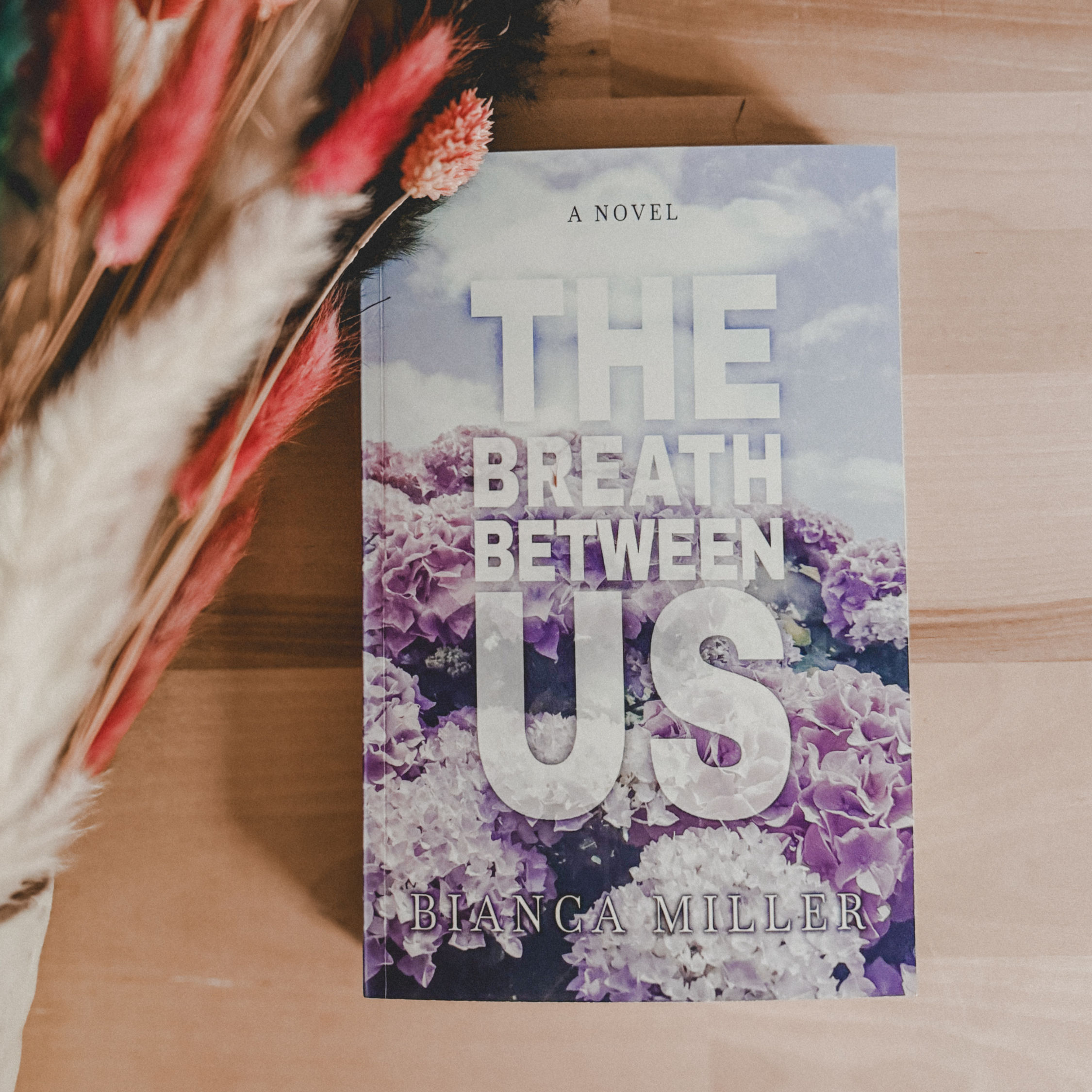 THE BREATH BETWEEN US | BIANCA MILLER | SIGNED