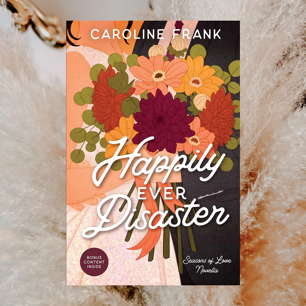 HAPPILY EVER DISASTER | CAROLINE FRANK