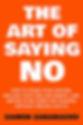 The Art of Saying NO