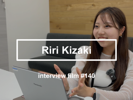 【interview #140】Riri Kizaki