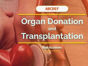Organ Donation and Transplantation: A Life-Saving Endeavor