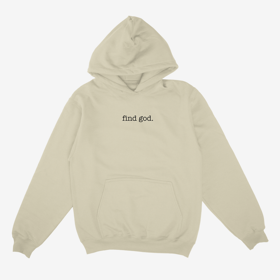 Thumbnail: Find God Natural Hoodie Front View
