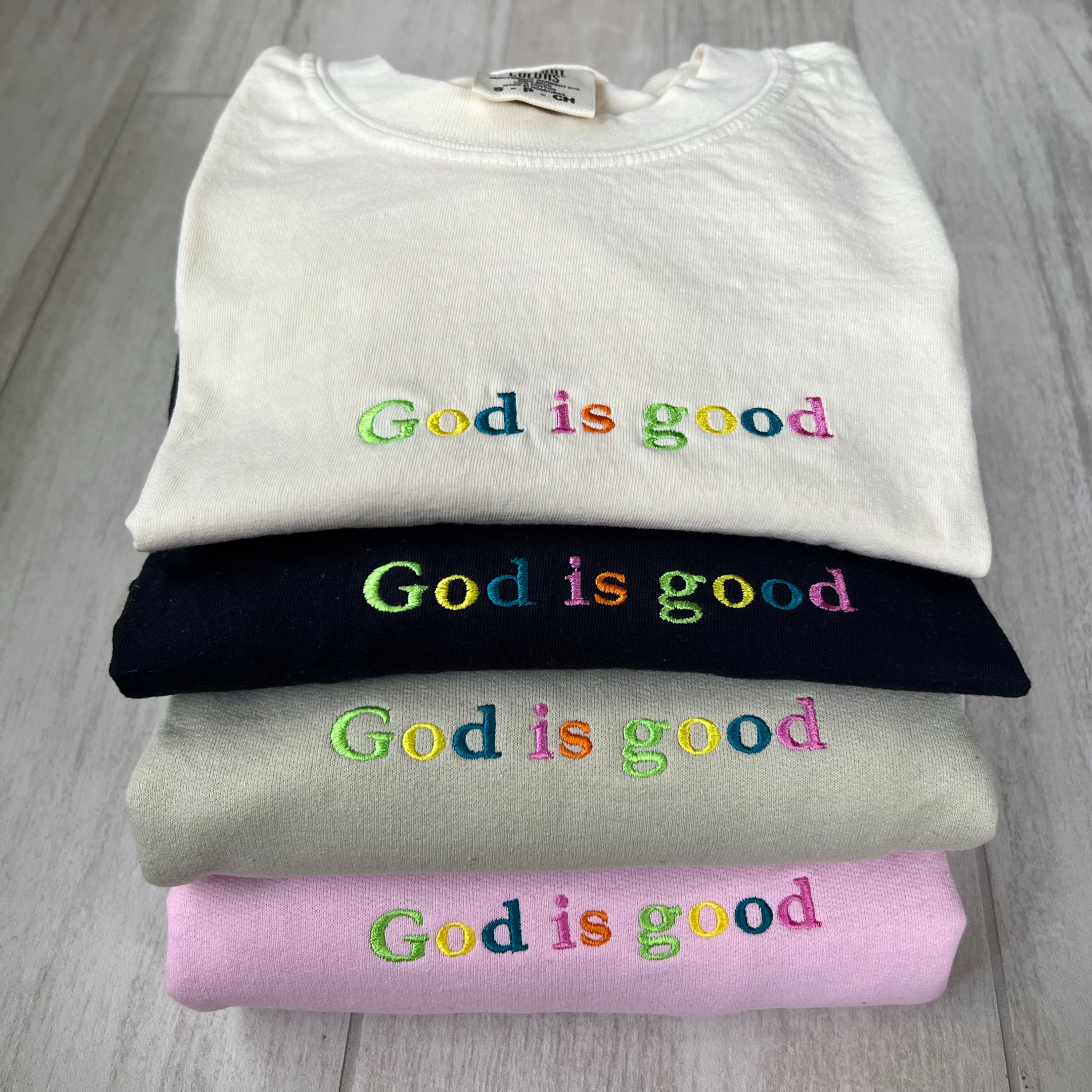 Rainbow God Is Good Embroidered Tee
