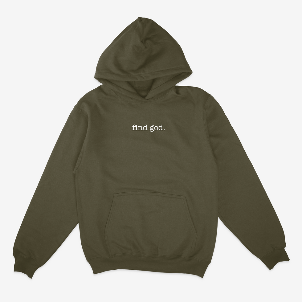 Thumbnail: Find God Military Green Hoodie Front View