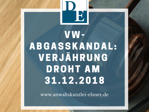 VW-Abgasskandal: Verjährung droht am 31.12.2018
