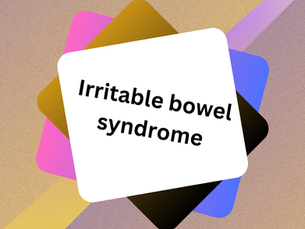 Irritable Bowel Syndrome