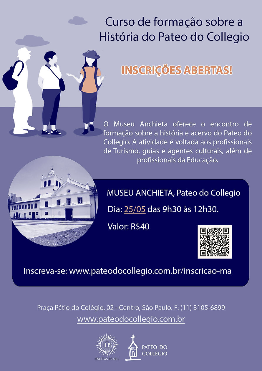 O Museu Anchieta está com inscrições abertas para o curso de formação sobre a história e acervo do Pateo do Collegio. A atividade é voltada aos profissionais de Turismo, guias e agentes culturais, além de professores e demais profissionais de Educação.
O curso é pré-requisito para o credenciamento de guias e realização de monitorias nas dependências do Museu Anchieta.
INSCREVA-SE!
MUSEU ANCHIETA (Pateo do Collegio, São Paulo)
Dia: 25/05 (quinta-feira), das 9h30 às 12h30.
Valor: R$40
Inscrições até o dia 22 de maio, ou enquanto tivermos vagas. Acesse: www.pateodocollegio.com.br/inscricao-ma
VAGAS LIMITADAS!