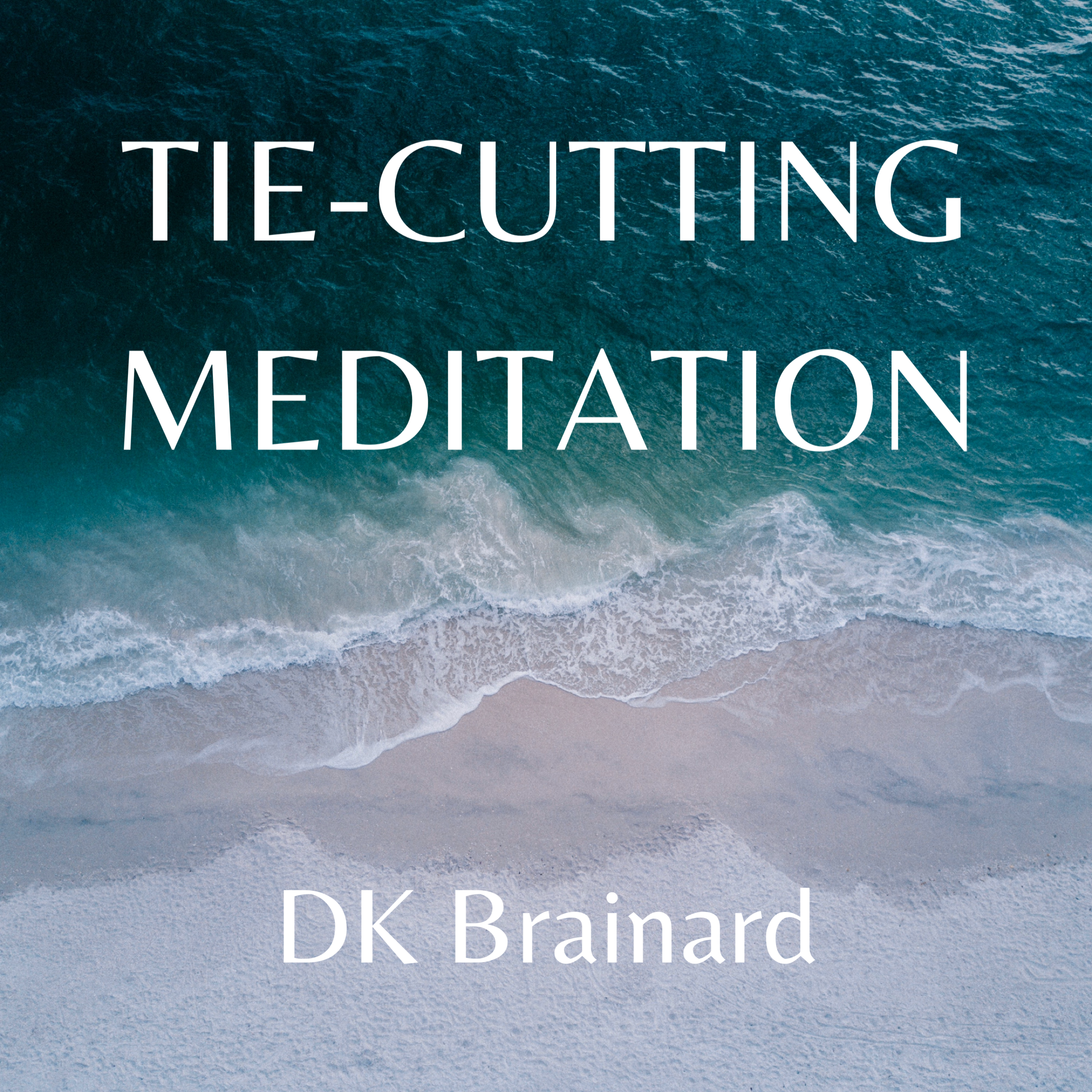 Tie-Cutting Meditation