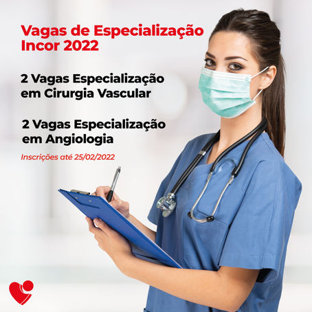 Vagas de Especialização - Incor 2022