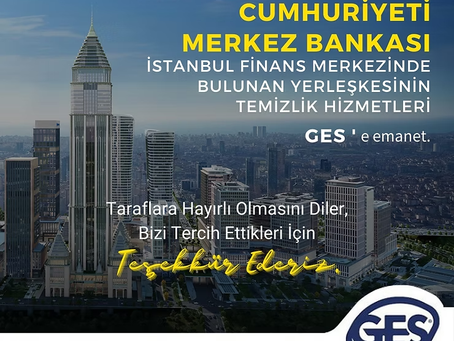 MERKEZ BANKASI TEMİZLİK HİZMETLERİ GES'E EMANET