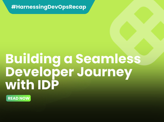 Harnessing the Power of IDP: Building a Seamless Developer Journey
