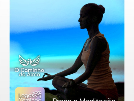 PRECE E MEDITAÇÃO