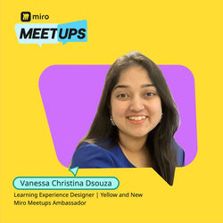 Miro Meetups Ambassador- VanessaD