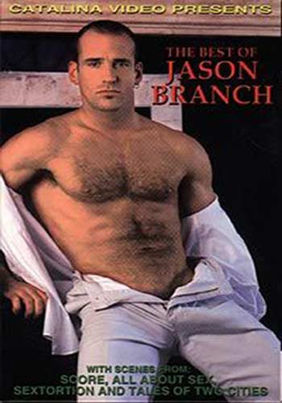 The Best of Jason Branch (Remastered). Iconic vintage gay porn from Catalina Video. Watch Jason Branch stroke and fuck with hot muscle daddies  men!