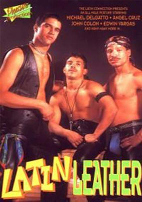 Latin Leather 1 – Vintage gay porn movie with Latin hot boys in leather. Watch sexy harnessed studs fuck & masturbate in steamy action. Download now!
