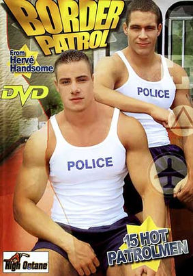 Border Patrol (Police frontieres). Gay porn that shows sex life of military men among them muscular, hot military pilots, police officers, army guys.