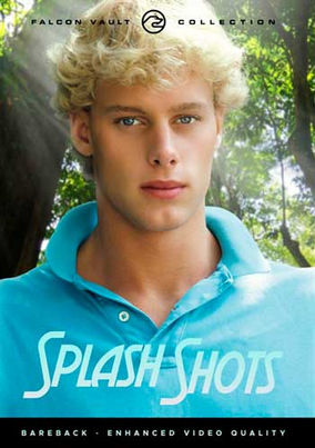 Splash Shots (Remastered): The ultimate vintage gay porn film. Relive the classic poolside scenes with Kurt Marshall & more in enhanced HD video quality.