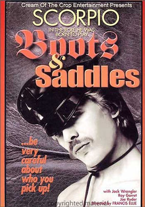 Boots and Saddles. Joe's ride with Scorpio turns terrifying as he encounters kinky neo-Nazi sex. Hot, horny, and relentlessly explicit gay porn movie. 