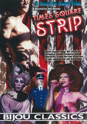 Times Square Strip: Vintage gay porn film capturing the raw, glitter-to-gutter gay sex world Theater, male burlesque, drag, and steamy gay sex scenes.