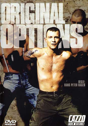 Original Options (Cazzo). Skinheads engage in sex, including fisting, boxing sex, bondage and branding, presenting unique  bareback experience porn.