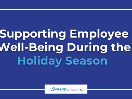 Supporting Employee Well-Being During the Holiday Season