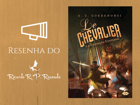 Resenha: Le Chevalier e a Exposição Universal