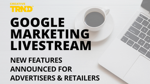 New Features Announced on Google’s Marketing Livestream