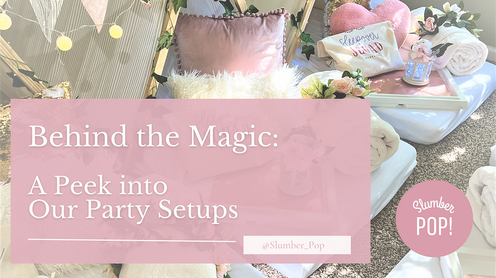 A Peek into a Slumber Pop Party Setup