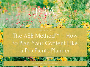 The ASB Method – How to Plan Your Content Like a Pro Picnic Planner