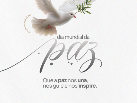 Dia Mundial da Paz em 1º de Janeiro! 🕊️