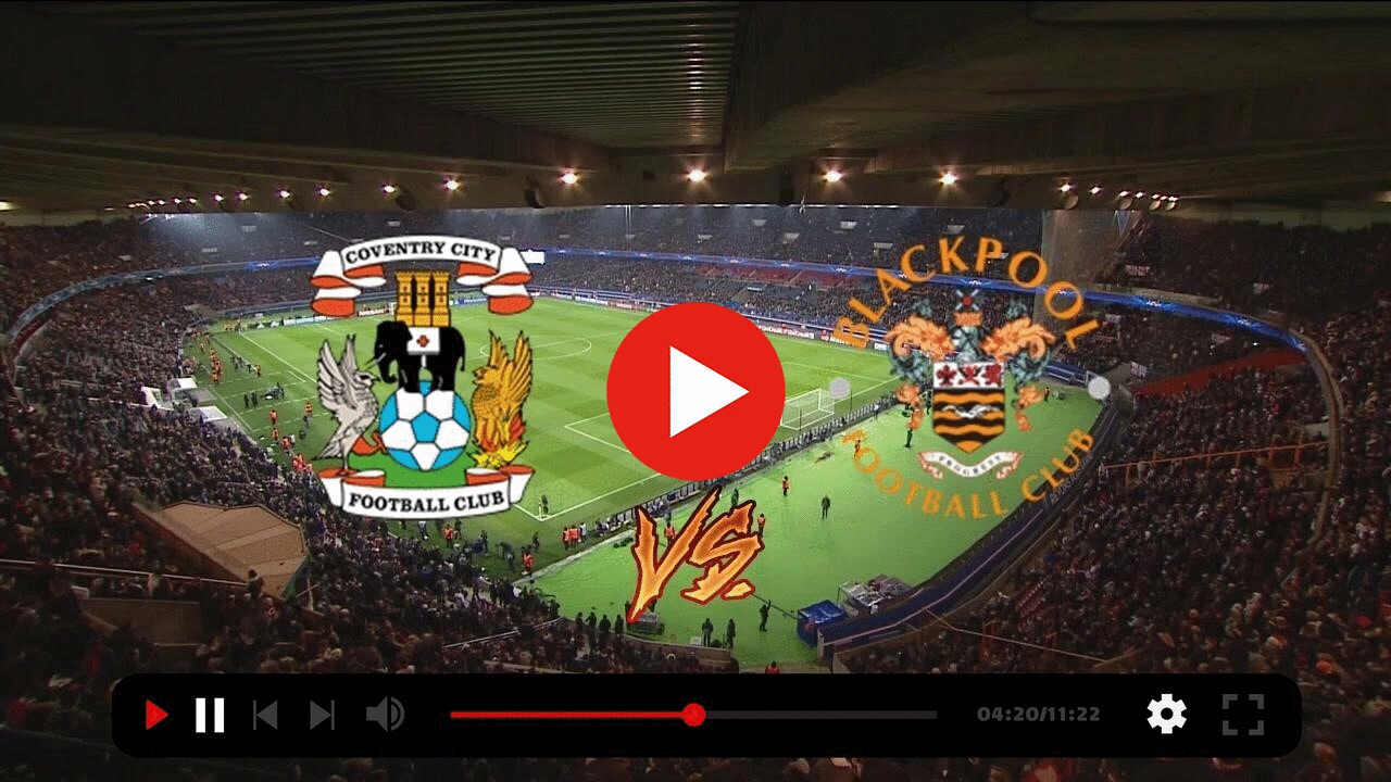 ((WATCH LIVE)) Live stream: Coventry vs Blackpool 29 October 2022 content media