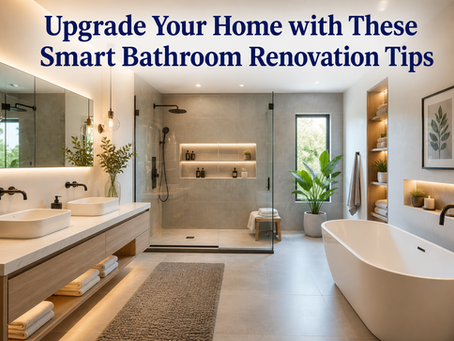 Upgrade Your Home with These Smart Bathroom Renovation Tips