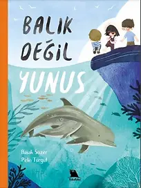 Balık değil Yunus