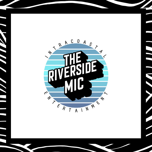Intracoastal Entertainment & The Riverside Mic