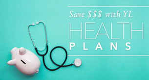 SAVE $$$: YL Health Plans