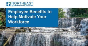 Employee Benefits to Help Motivate Your Workforce