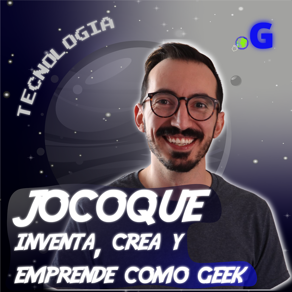Inventa, crea y emprende como geek 18hrs