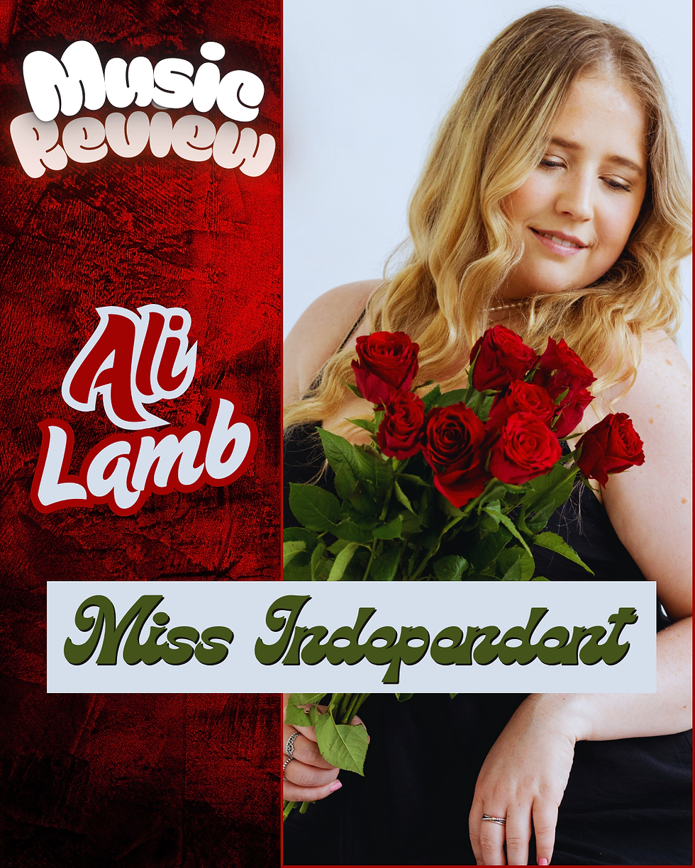 Music Review - Ali Lamb Blooms with Strength in “Miss Independent”