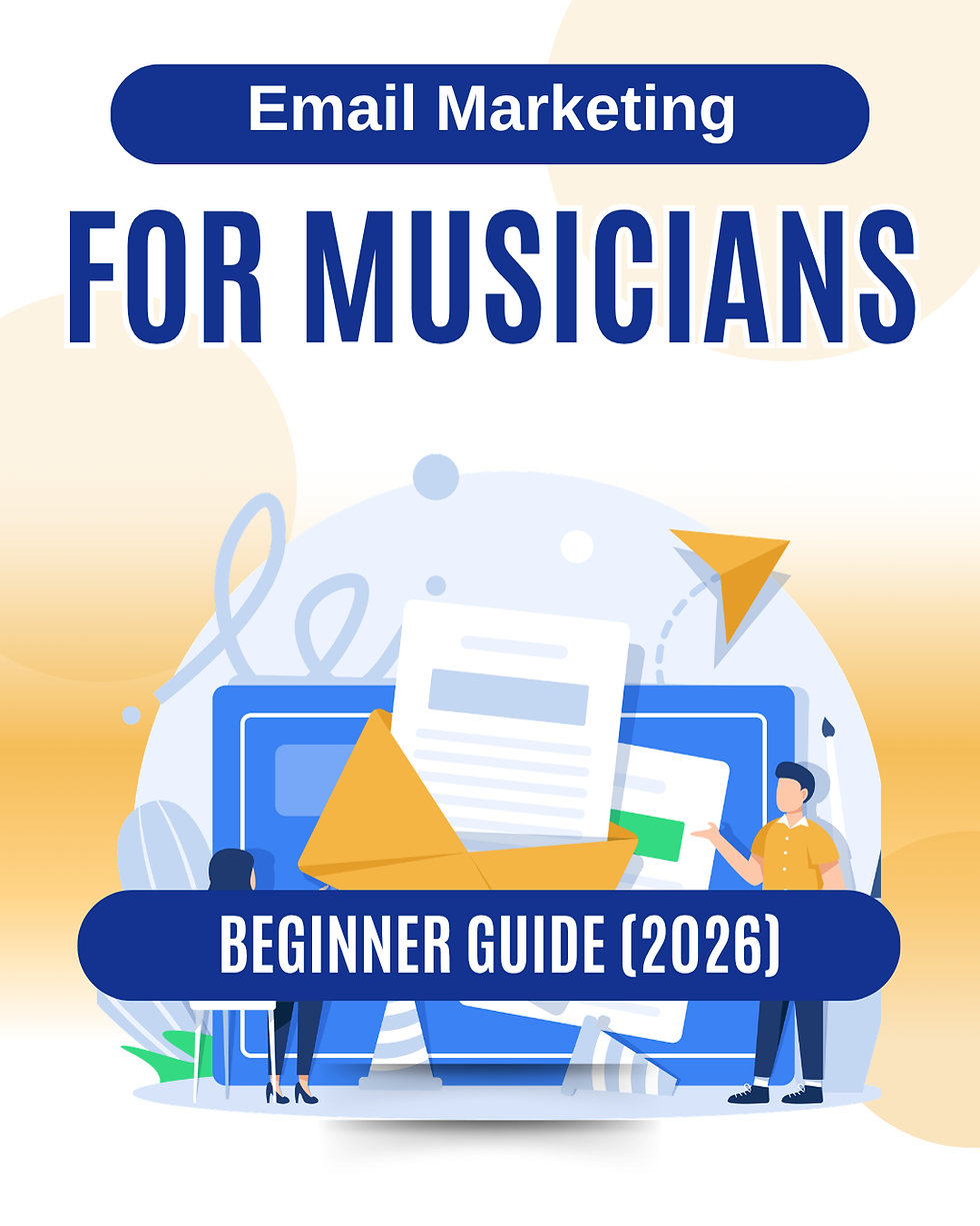 Email Marketing for Musicians: Beginner Guide (2026)