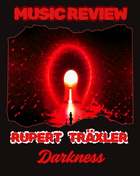 Music Review - Rupert Träxler Channels Raw Power and Reflection in “Darkness”