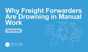 Why Freight Forwarders Are Drowning in Manual Work